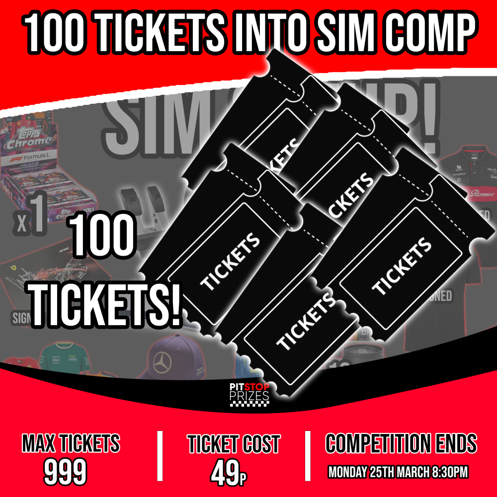 100 TICKETS INTO OUR SIM COMP!
