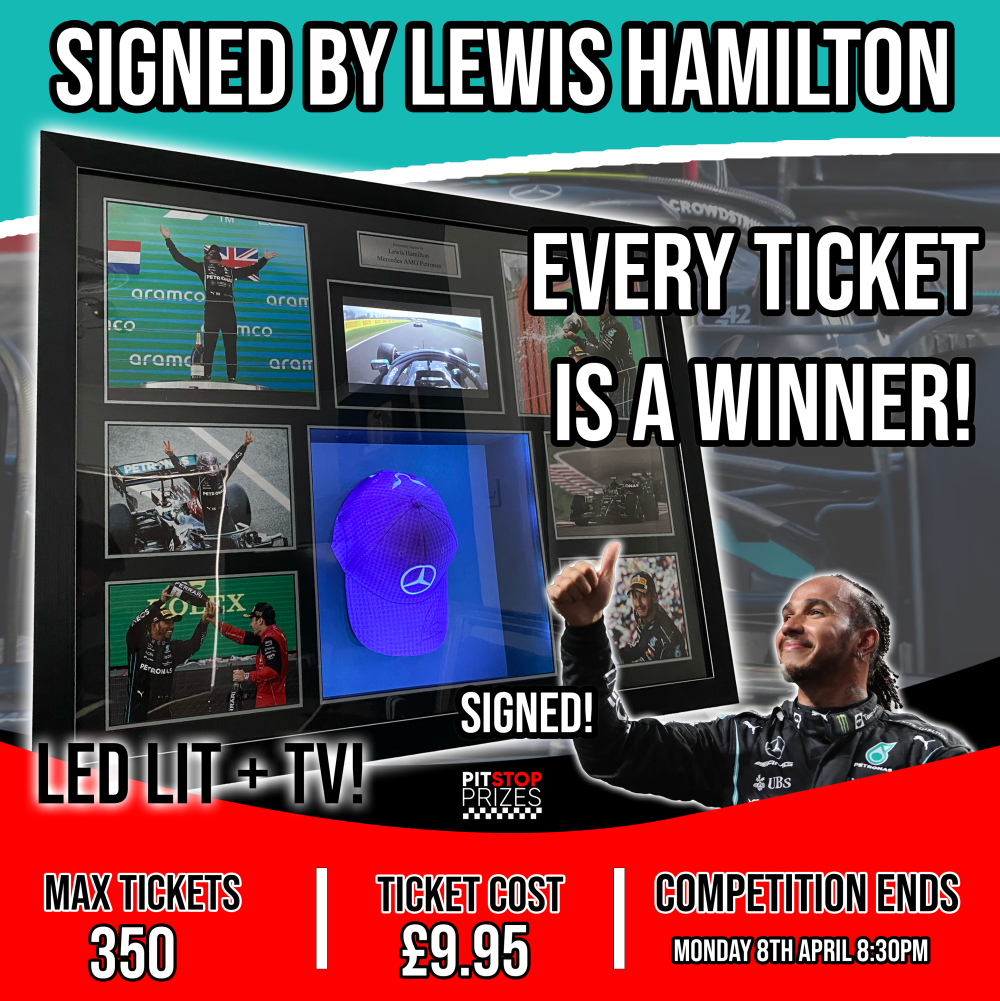 SIGNED BY: LEWIS HAMILTON! EVERY TICKET WINS A PRIZE!