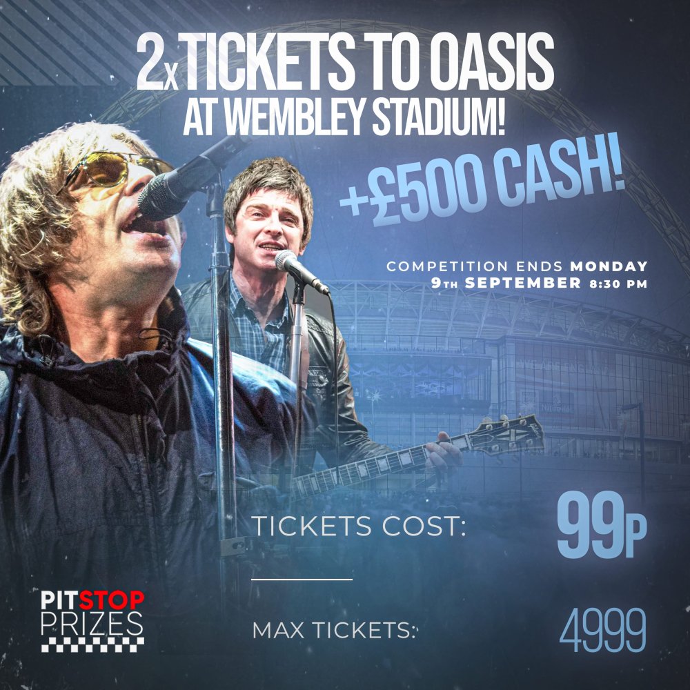 2 TICKETS TO OASIS @ WEMBLEY + £500 CASH!!
