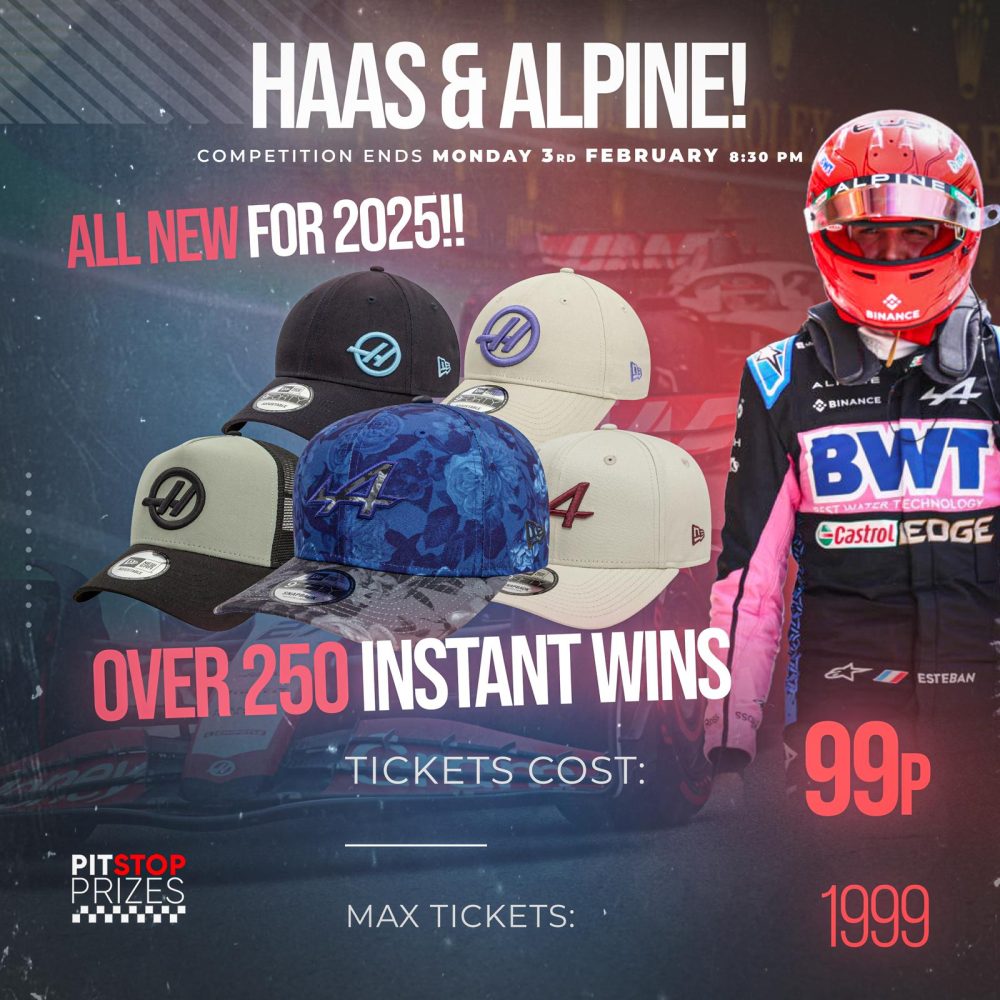 NEW FOR 2025! HAAS & ALPINE CAPS + OVER 250 INSTANT WINS!