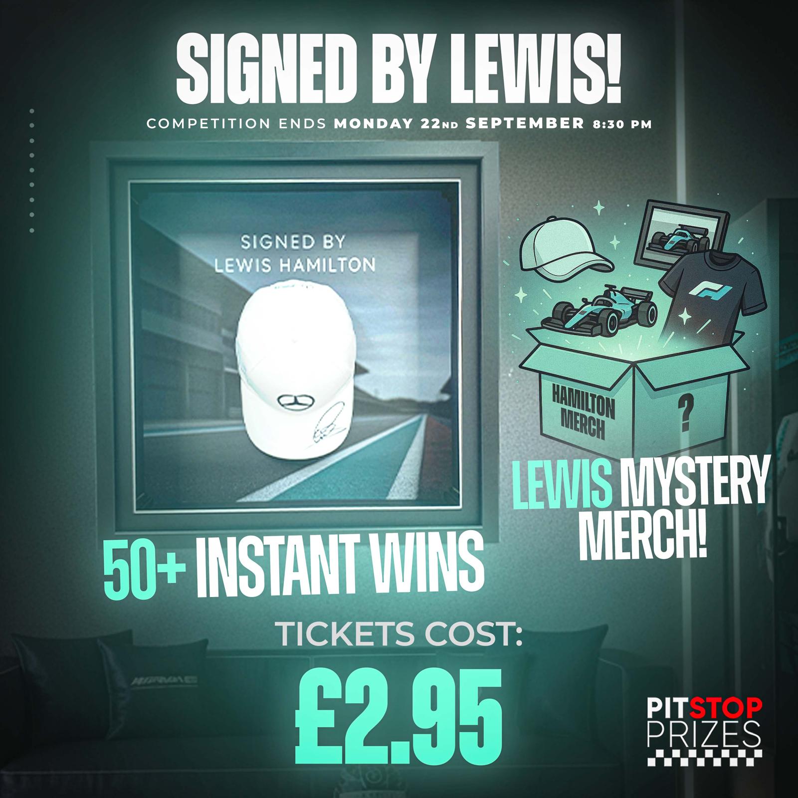SIGNED BY LEWIS! 50+ INSTANT WINS!