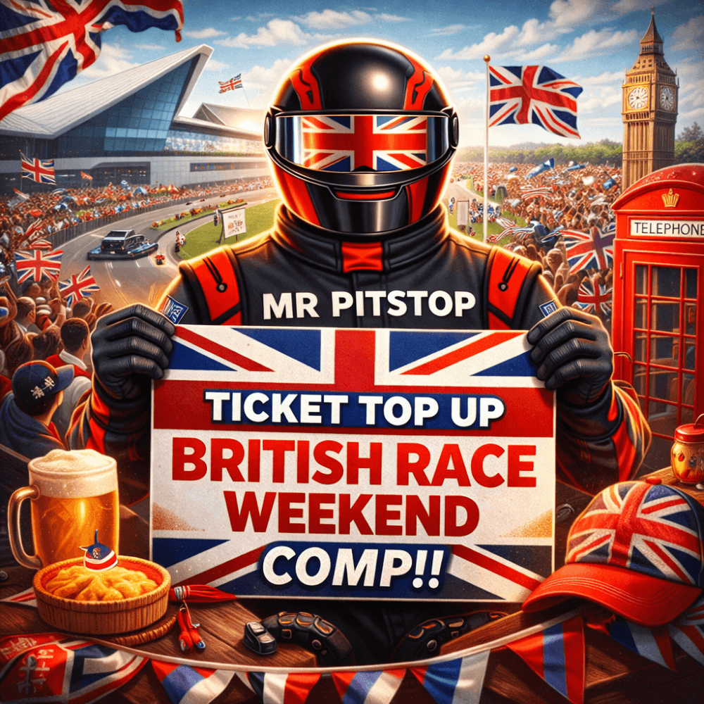 19P: TICKET TOP UP! BRITISH RACE WEEKEND COMP!