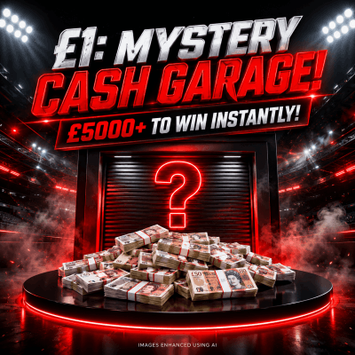 £1: MYSTERY CASH GARAGE! £5000+ TO WIN INSTANTLY!