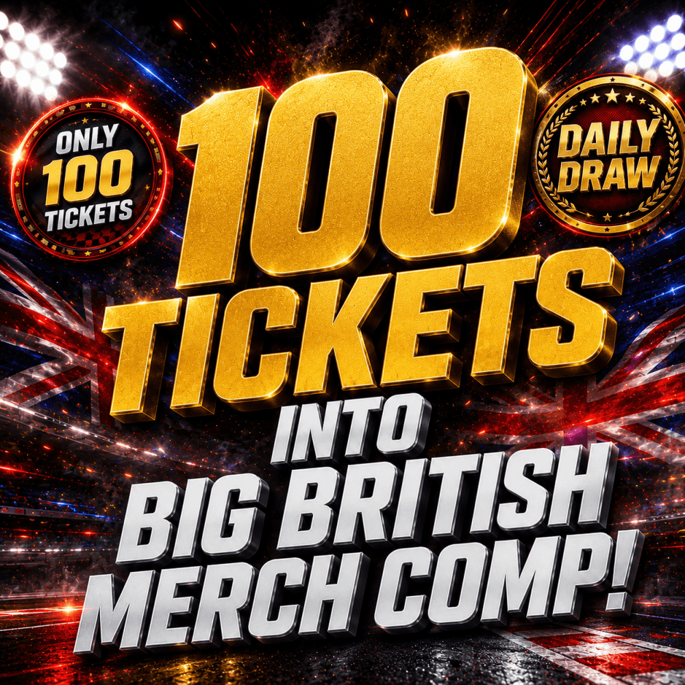 £1.20: 100 TICKETS INTO BIG BRITISH MERCH COMP!