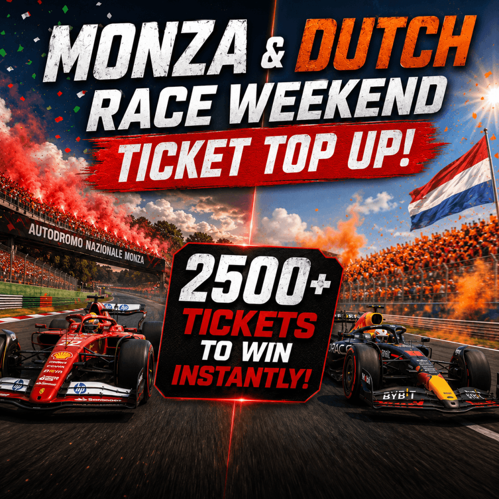 69P: MONZA & DUTCH RACE WEEKEND TICKET TOP UP!