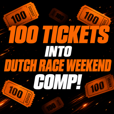 99p: 100 TICKETS INTO DUTCH RACE WEEKEND COMP!